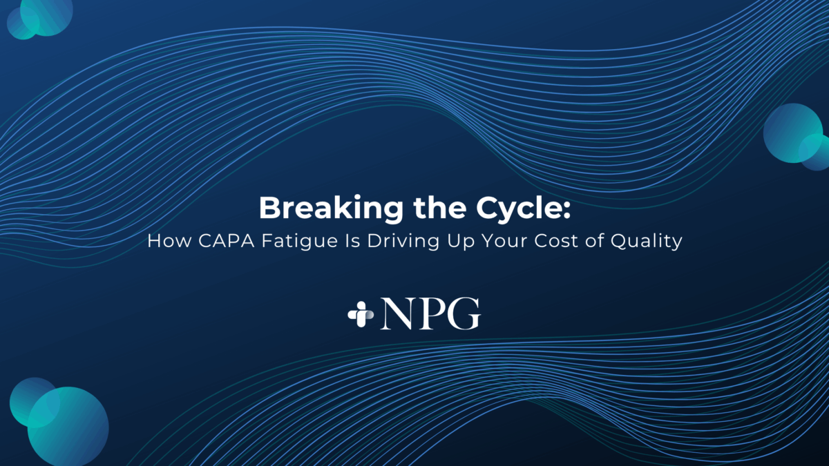 Post Image: Breaking the Cycle: How CAPA Fatigue Is Driving Up Your Cost of Quality